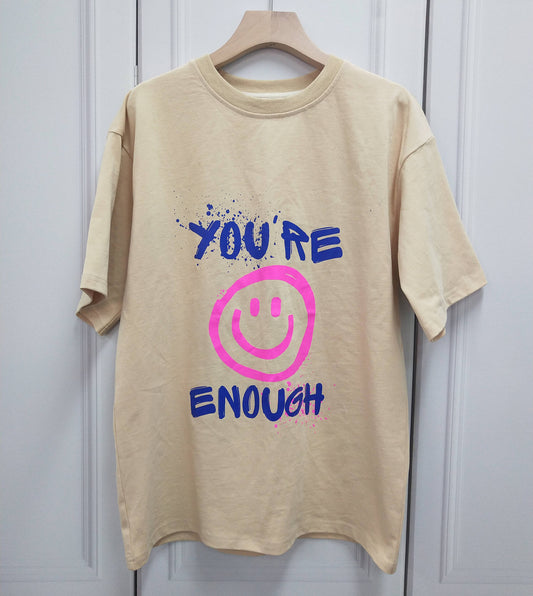 You're Enough T-Shirt